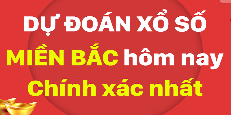 Thế nào là dự đoán xổ số miền bắc chính xác